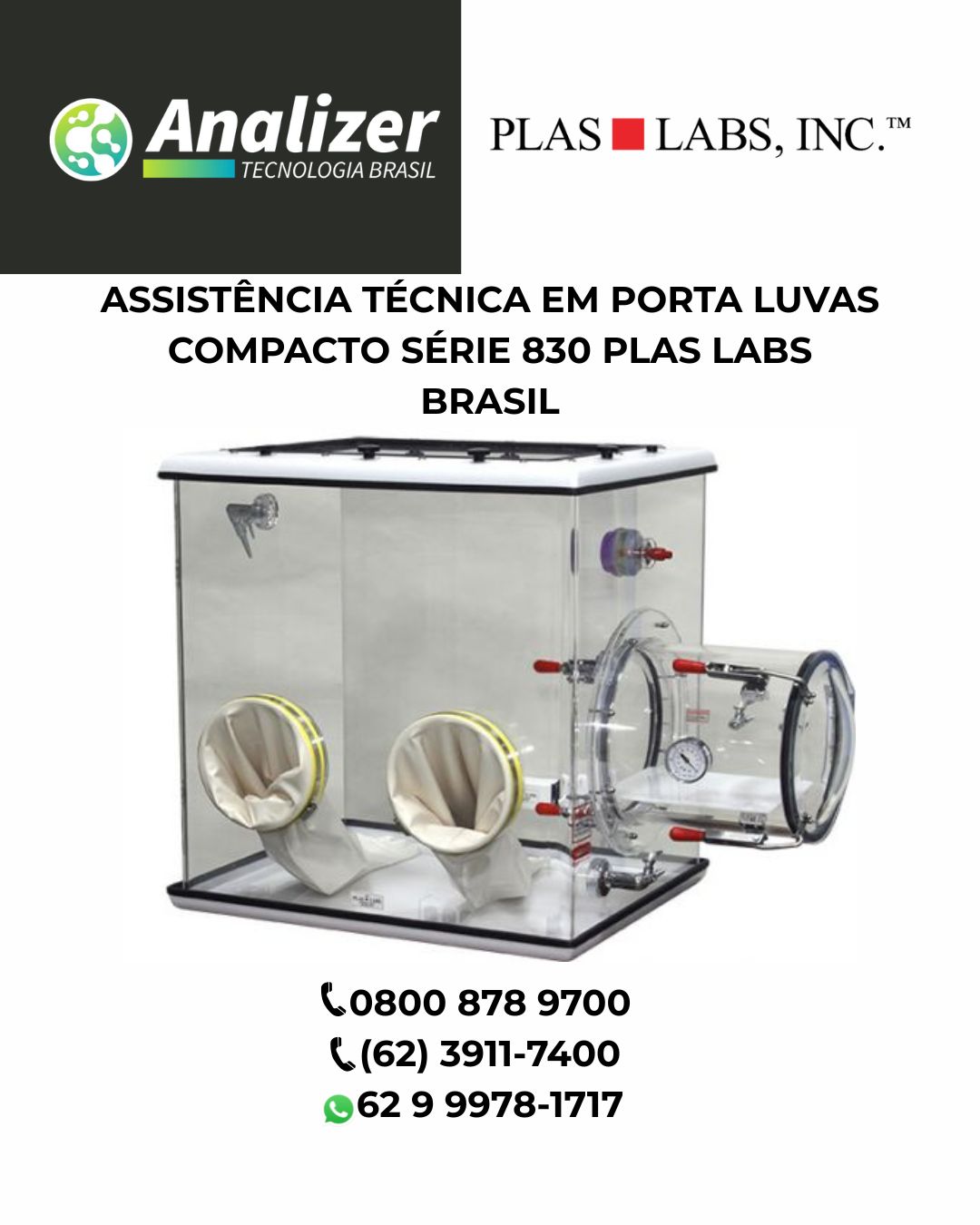 ASSISTÊNCIA TÉCNICA EM PORTA LUVAS COMPACTO SÉRIE 830 PLAS LABS BRASIL
