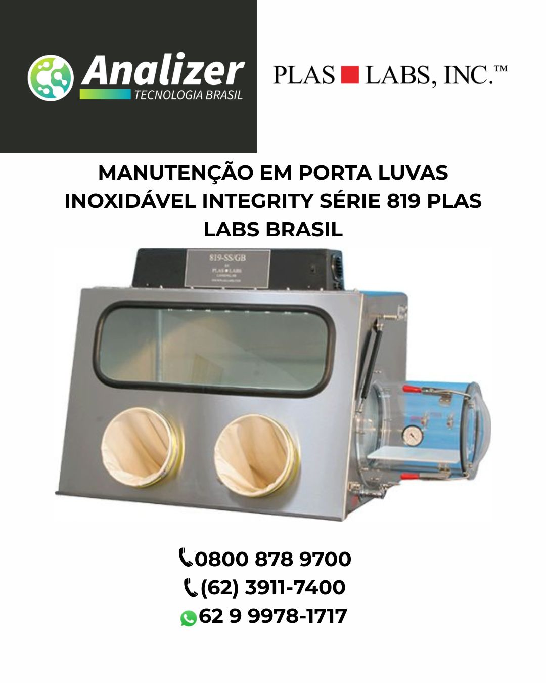 MANUTENÇÃO EM PORTA LUVAS INOXIDÁVEL INTEGRITY SÉRIE 819 PLAS LABS BRASIL