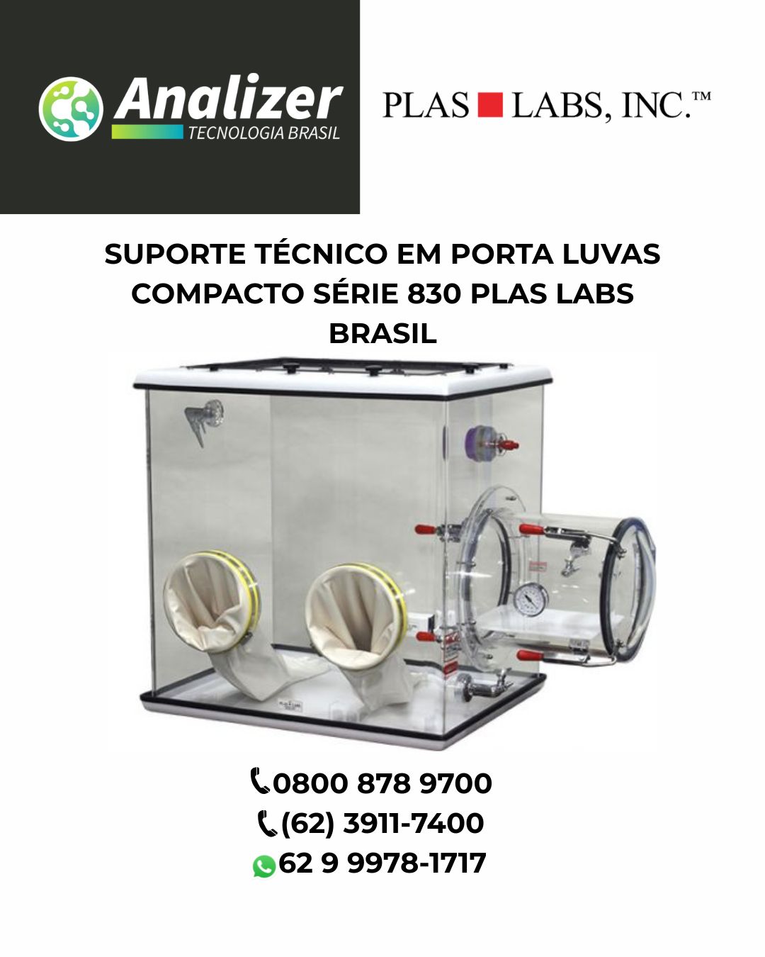 SUPORTE TÉCNICO EM PORTA LUVAS COMPACTO SÉRIE 830 PLAS LABS BRASIL